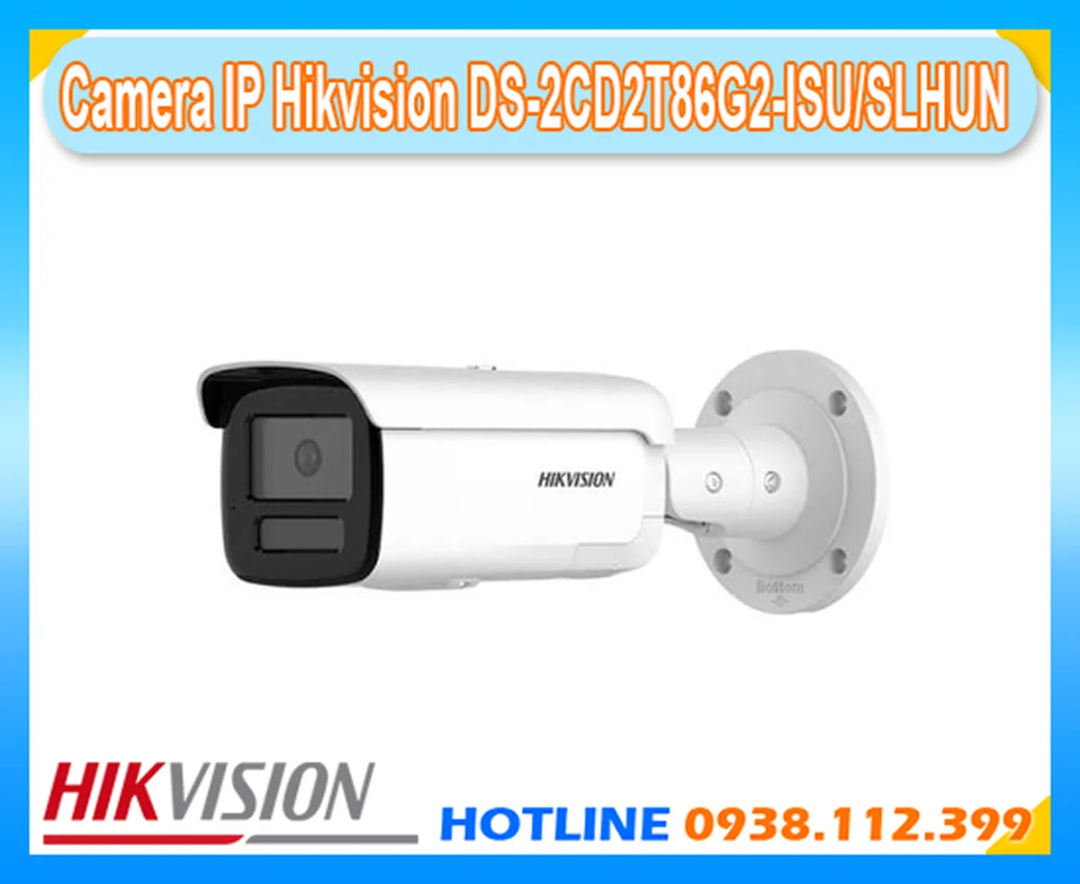 Lắp đặt camera Camera IP Hikvision DS-2CD2T86G2-ISU/SLHUN