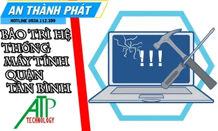 bảo trì hệ thống máy tính quận tân bình, sửa máy tính quận tân bình, bảo trì máy tính quận tân bình chính hãng, bảo trì máy tính quận tân bình giá rẻ, bảo trì máy tính quận tân bình chuyên nghiệp, bảo trì máy tính quận tân bình nhanh chóng