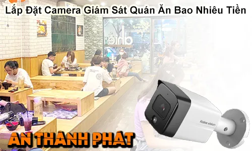 lắp camera quán ăn bao nhiêu tiền, lắp camera quán ăn giá bao nhiêu, chi phí lắp camera quán ăn, giá lắp camera quán ăn, giá camera quán ăn, chi phí lắp camera cho quán ăn, lắp camera cho quán ăn, camera quán ăn giá bao nhiêu, báo giá lắp camera quán ăn, bảng giá camera quán ăn, giá lắp camera quan sát quán ăn,chi phí lắp camera quan sát quán ăn, lắp camera quán ăn trọn gói,