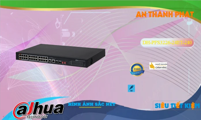 DH-PFS3226-24ET-240  Switch chia mạng   Dahua