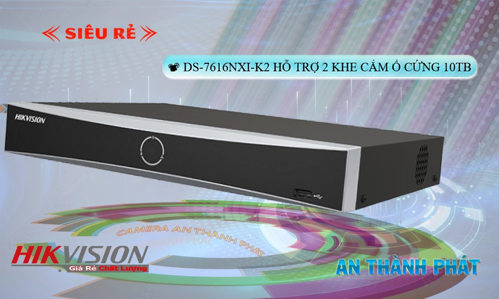 DS-7616NXI-K2 sắc nét Hikvision