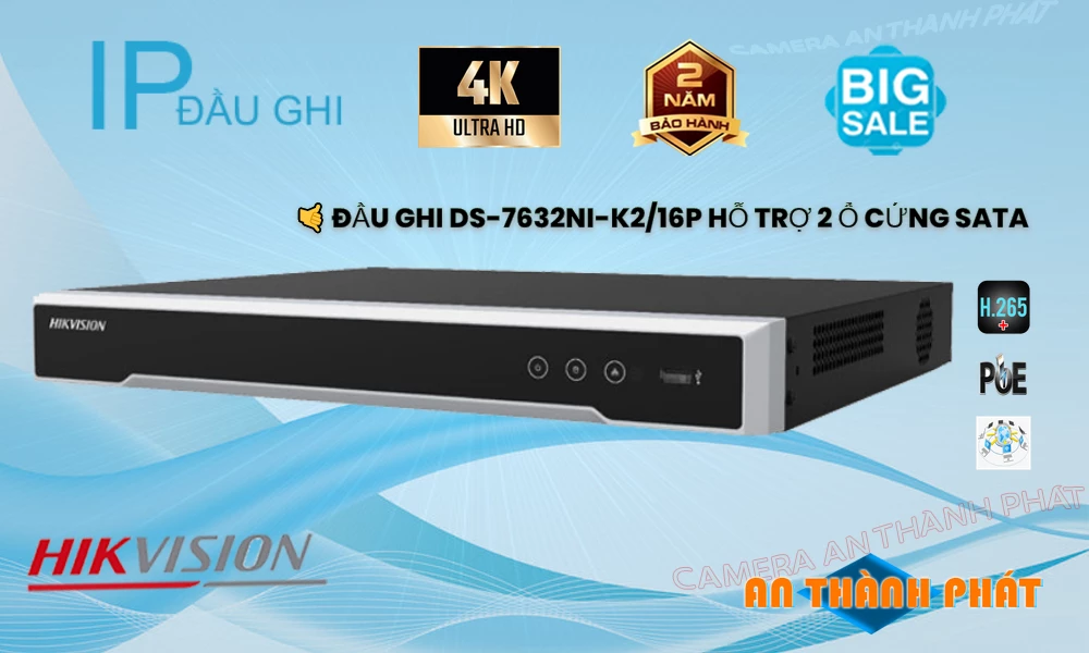 DS-7632NI-K2/16P sắc nét Hikvision ➠ DS-7632NI-K2/16P sắc nét Hikvision ➠
