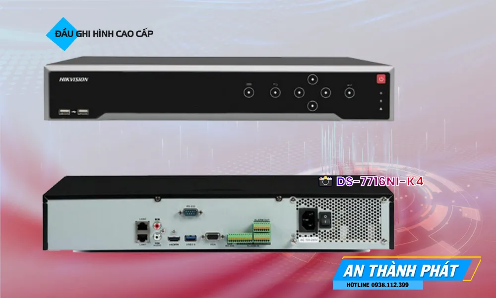 DS-7716NI-K4 sắc nét Hikvision