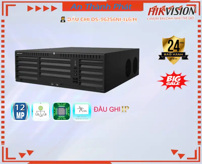 Đầu Ghi Hình DS-96256NI-I16/H,thông số DS-96256NI-I16/H,DS-96256NI-I16/H Ip sắc nét  rẻ nhất,DS 96256NI I16/H,chức năng DS-96256NI-I16/H,giá kỹ thuật DS-96256NI-I16/H,DS-96256NI-I16/H bán uy tín,phân phối DS-96256NI-I16/H,Giá Bán DS-96256NI-I16/H,DS-96256NI-I16/H Giá Thấp Nhất,DS-96256NI-I16/H Bán Giá Rẻ,DS-96256NI-I16/H Giá rẻ nhất,DS-96256NI-I16/H Giá Hãng