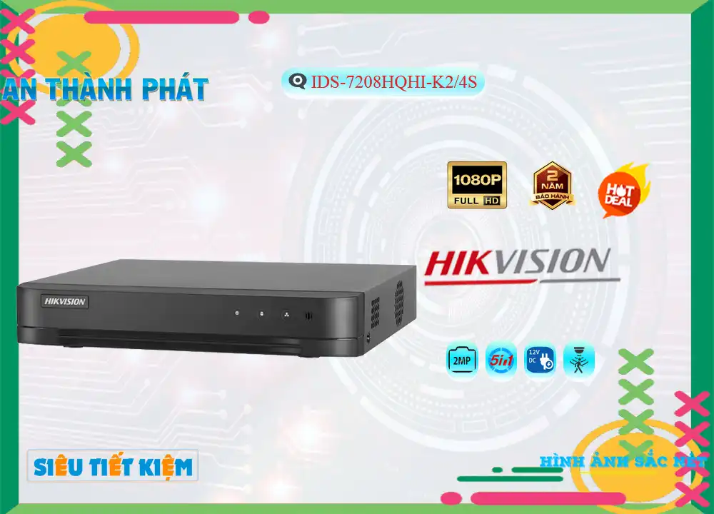 IDS-7208HQHI-K2/4S sắc nét Hikvision IDS-7208HQHI-K2/4S sắc nét Hikvision