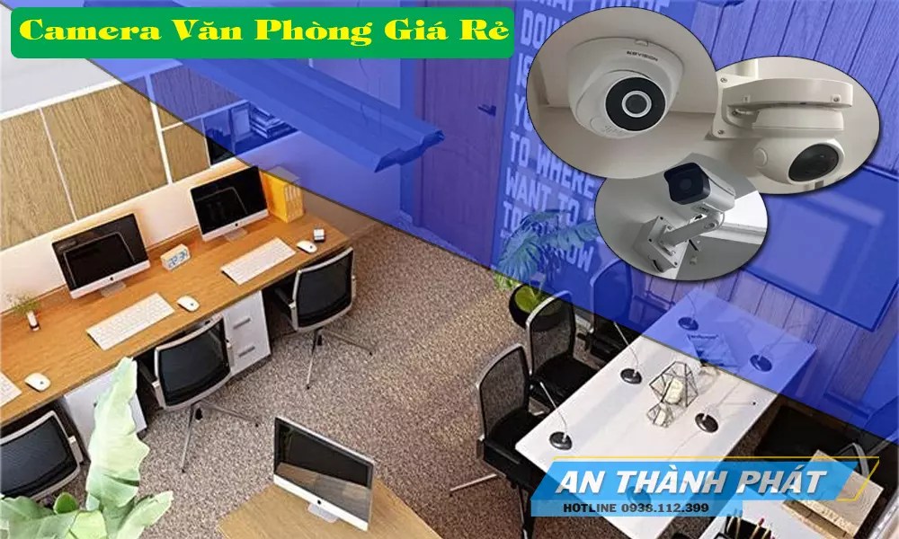 lắp đặt camera văn phòng giá rẻ chuyên nghiệp,hình ảnh camera hiển thị tốt 